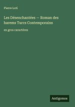 Les Désenchantées - Roman des harems Turcs ¿ontemporains