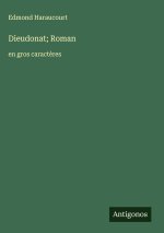 Dieudonat; Roman