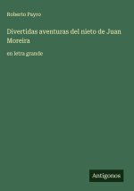 Divertidas aventuras del nieto de Juan Moreira