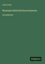 Muutamia Mietteitä Kasvatuksesta