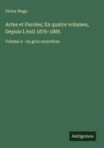 Actes et Paroles; En quatre volumes, Depuis L'exil 1876-1885