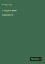 Sana; Romaani