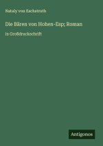 Die Bären von Hohen-Esp; Roman