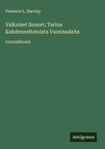 Valkoiset Sisaret; Tarina Kahdenneltatoista Vuosisadalta