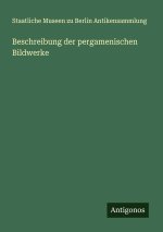 Beschreibung der pergamenischen Bildwerke