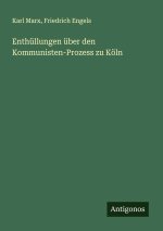 Enthüllungen über den Kommunisten-Prozess zu Köln