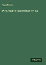 Die Kyklopen ein historisches Volk