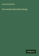 Die neueste Sprachforschung