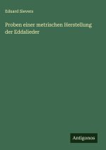 Proben einer metrischen Herstellung der Eddalieder