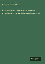 Porträtköpfe auf antiken münzen hellenischer und hellenisierter völker