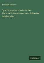 Synchronismus zur deutschen National-Litteratur (von der frühesten Zeit bis 1884)