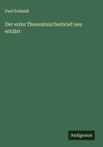 Der erste Thessalonicherbrief neu erklärt