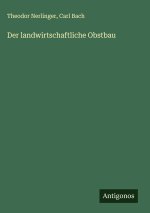 Der landwirtschaftliche Obstbau