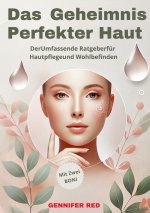 DAS GEHEIMNIS PERFEKTER HAUT