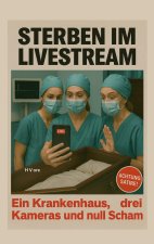 Sterben im Live Stream