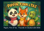 Pippin, Finn & Taz - Freunde im Zauberwald 2026 Fotokalender DIN A5