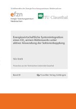 Energiewirtschaftliche Systemintegration eines CO2-armen Hüttenwerks unter aktiver Anwendung der Sektorenkopplung
