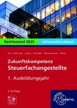 Zukunftskompetenz Steuerfachangestellte Infoband 1. Ausbildungsjahr. Informationsband