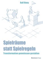 Spielräume statt Spielregeln