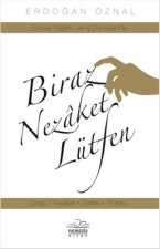 Sosyal Yasam ve Is Dünyasinda Biraz Nezaket Lütfen