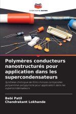 Polymères conducteurs nanostructurés pour application dans les supercondensateurs