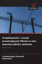 Projektowanie i rozwój przestrajanych filtrów w celu poprawy jako¿ci zasilania