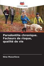 Parodontite chronique. Facteurs de risque, qualité de vie