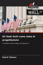 Gli Stati Uniti come stato di progettazione