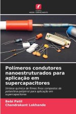 Polímeros condutores nanoestruturados para aplicação em supercapacitores