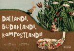 Dallandi, Budaklandi, Kompostlandi