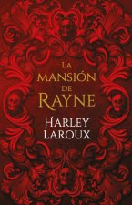 MANSION DE RAYNE, LA