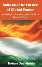 India and the Future of Global Power