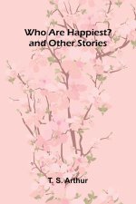 Who Are Happiest? and Other Stories