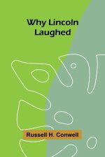 Why Lincoln Laughed