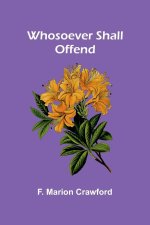 Whosoever Shall Offend