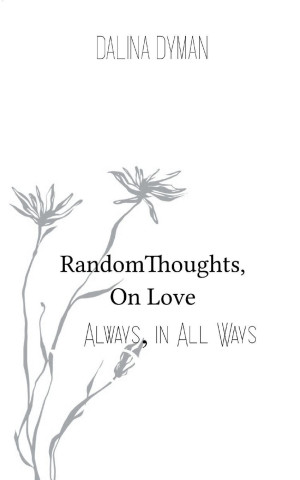Random Thoughts, On Love
