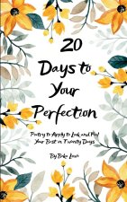 2O Days to Your Perfection