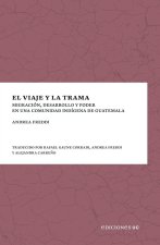 El viaje y la trama