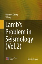 Lamb's Problem in Seismology (Vol.2)