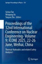 Proceedings of the 32nd International Conference on Nuclear Engineering- Volume 9; ICONE 2025, 22-26 June, Weihai, China