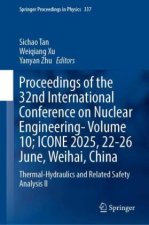 Proceedings of the 32nd International Conference on Nuclear Engineering- Volume 10; ICONE 2025, 22-26 June, Weihai, China