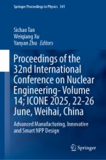 Proceedings of the 32nd International Conference on Nuclear Engineering- Volume 14; ICONE 2025, 22-26 June, Weihai, China