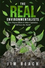 The Real Environmentalists