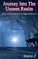 Journey Into The Unseen Realm
