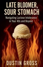 Late Bloomer, Sour Stomach