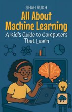All About Machine Learning