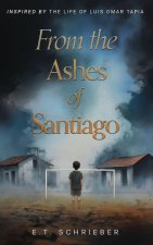 From the Ashes of Santiago