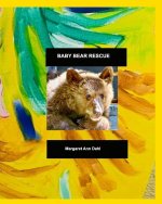 Baby Bear Rescue