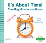 It's about Time!: Counting Minutes and Hours