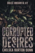 Corrupted Desires